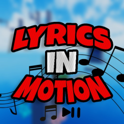 Lyrics in Motion [BACK]