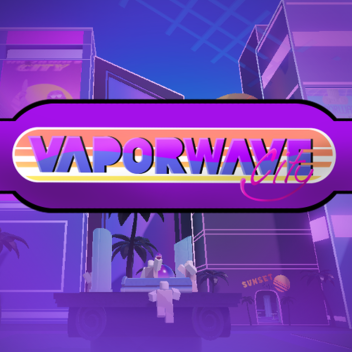 Vaporwave City (SHOWCASE)
