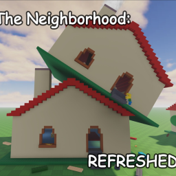 The Neighborhood: REFRESHED!