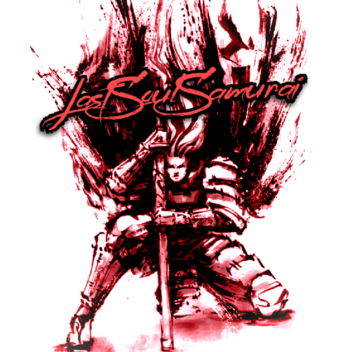 Last Soul Samurai's Origin (Testing)