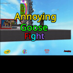 Annoying Goose Fight