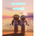 EMI AND SKY'S CLOSET!