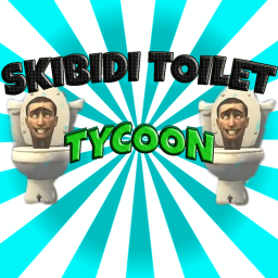 Skibi Toilet Tycoon 🚽