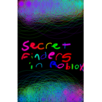 Secret finders in roblox