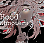 Hood Shooters 彡