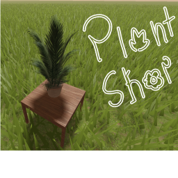 Plant Shop! :3