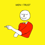 Men I Trust