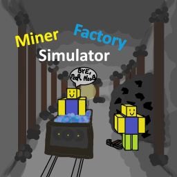 Miner Factory Simulator [BETA]