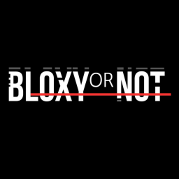 Bloxy Or Not WIP