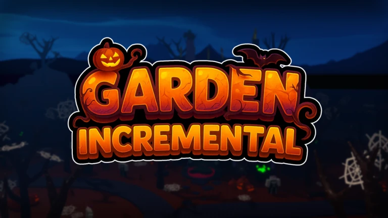[🎃HALLOWEEN] Garden Incremental