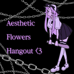 Aesthetic Flowers Hangout