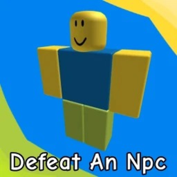 Defeat an NPC