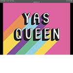 YASSSSS QWEEN