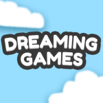 Dreaming Games!