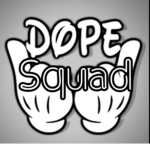 Dope Squad ア