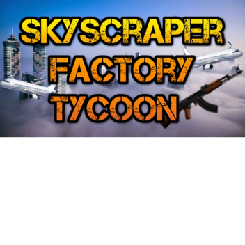 Gun Sky Scraper Tycoon ⚠️BETA - V2⚠️