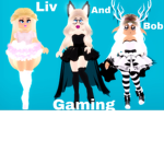 Liv and Bob gaming yt