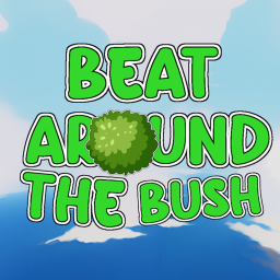 Beat around the bush
