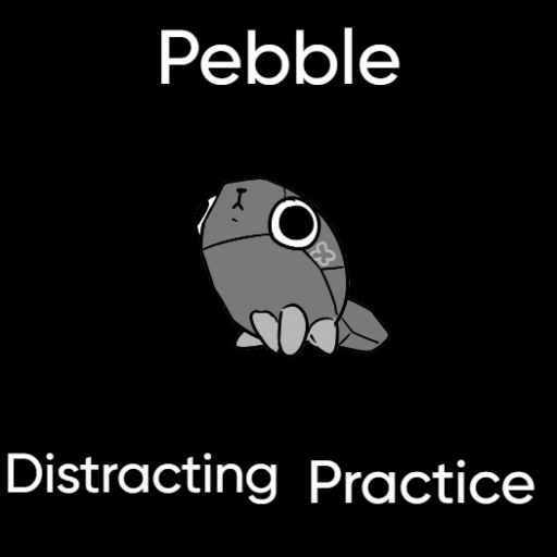 Pebble Distracting Practice