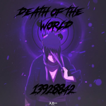 DEATH OF THE WORLD!