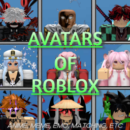 Avatars of Roblox🤠 [NOT COMPLETE]