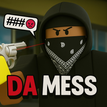 [NEW] Da Mess