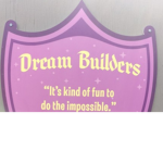 The Dream Builders!!