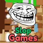 Slop Games! noobster30003 production