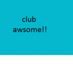 club Awsome!!