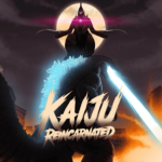 Kaiju Reincarnated