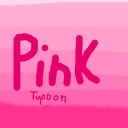 Pink Tycoon (NEW)