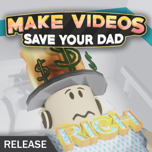 💻 Make Videos to Save Your Dad official Roblox game thumbnail