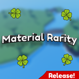 Material Rarity