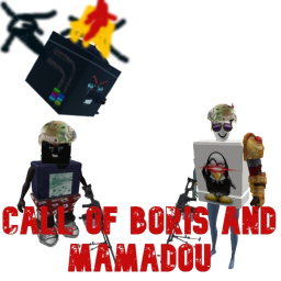 CALL OF BORIS AND MAMADOU