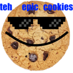 🍪TEH EPIC COOKIES🍪