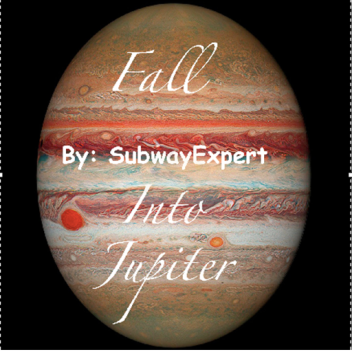 Fall into Jupiter!