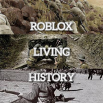 Roblox Living History