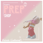 Trixie’s Prep Shop