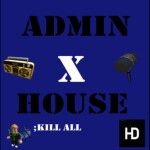 Admin X House 