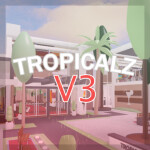 Tropical'z V3