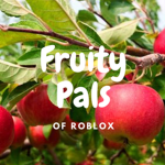 Fruity Pals