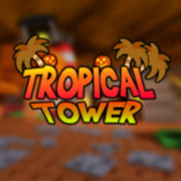 Tropical Tower! [🎃HALLOWEEN UPDATE🎃]