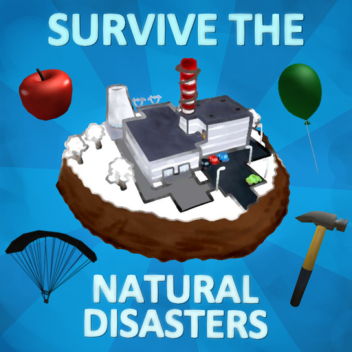 Survive the Natural Disasters!