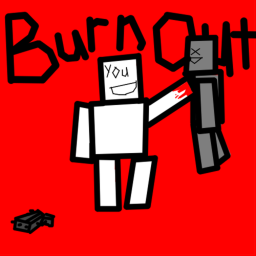 Burnout (OFFICIAL TEST)
