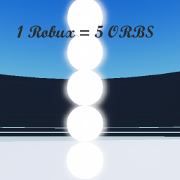 1 Robux = 5 orbs