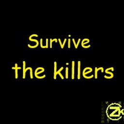 Survive the killers
