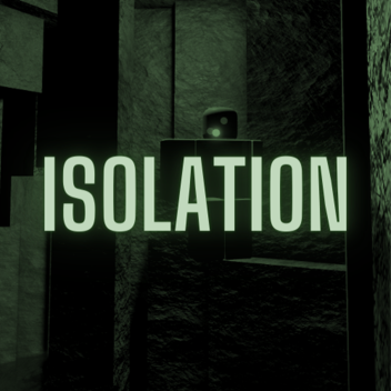 Isolation