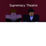 Supremacy Theatre