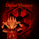 -•- Dread Masters -•-