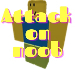 Attack On Noob